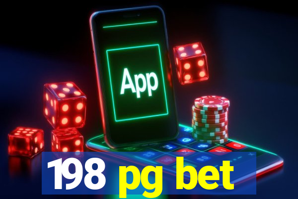 198 pg bet